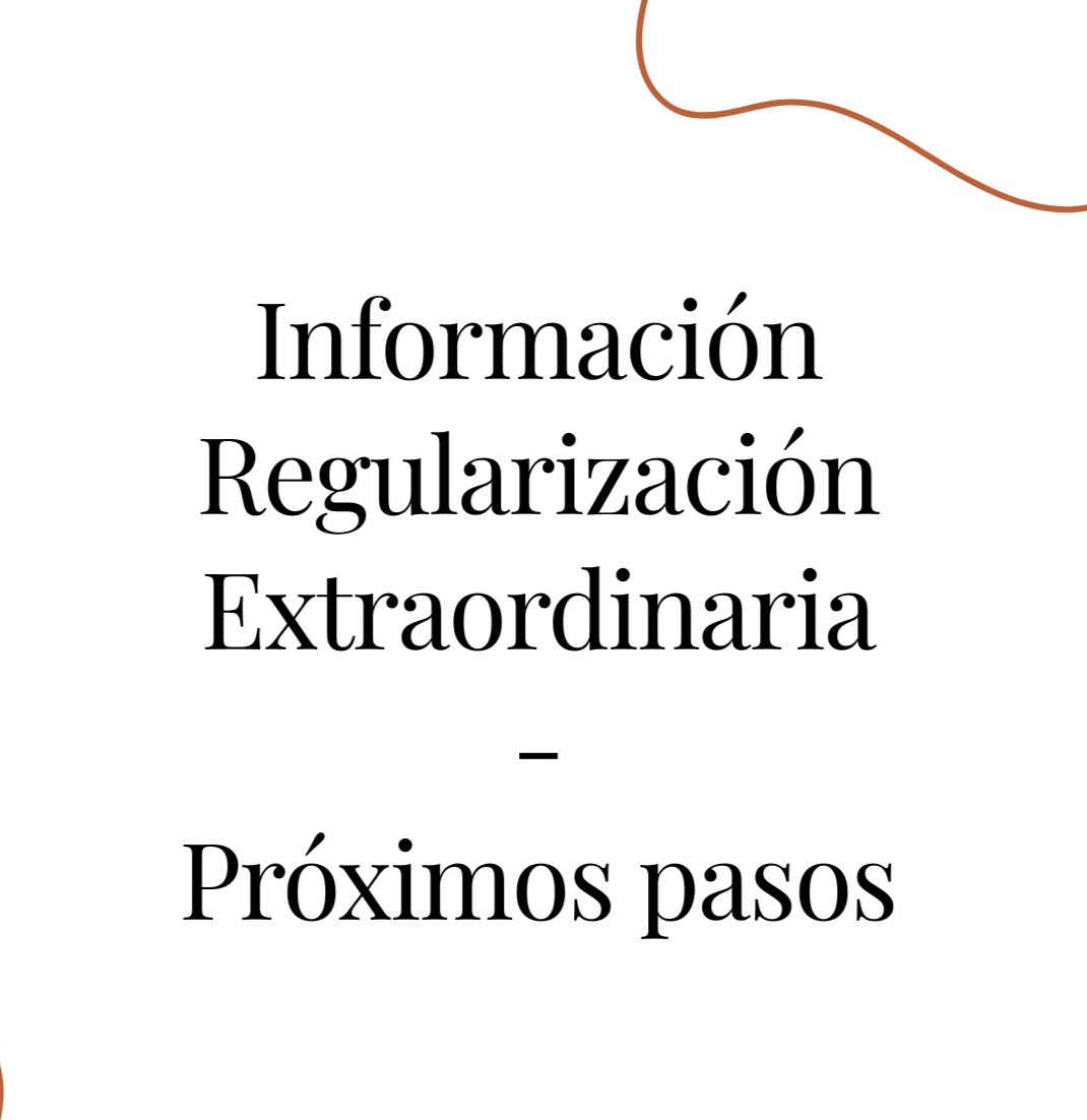 ¿Cuáles son los siguientes pasos en la regularización extraordinaria? Analizamos las principales dudas y preguntas que están surgiendo en este proceso. 